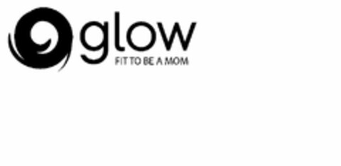 GLOW FIT TO BE A MOM Logo (USPTO, 27.10.2015)