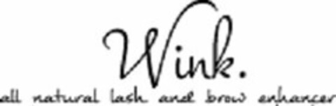 WINK. ALL NATURAL LASH AND BROW ENHANCER Logo (USPTO, 01/25/2016)