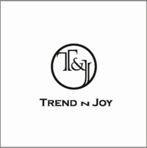 T&J TREND N JOY Logo (USPTO, 13.07.2016)