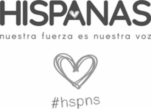 HISPANAS NUESTRA FUERZA ES NUESTRA VOZ #HSPNS Logo (USPTO, 27.11.2018)