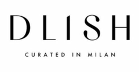 DLISH CURATED IN MILAN Logo (USPTO, 14.11.2019)