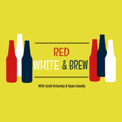 RED WHITE & BREW WITH SCOTT ORLANSKY AND RYAN CONOLLY Logo (USPTO, 04/30/2020)