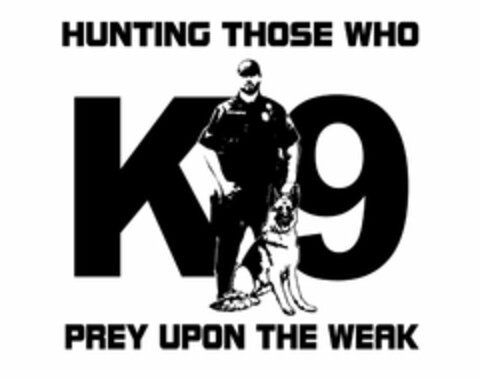 K9: HUNTING THOSE WHO PREY UPON THE WEAK Logo (USPTO, 05/21/2010)