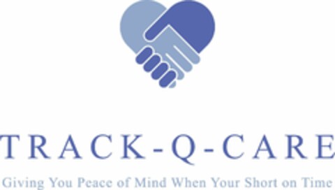 TRACK - Q- CARE GIVING YOU PEACE OF MIND WHEN YOUR SHORT ON TIME Logo (USPTO, 02.06.2011)