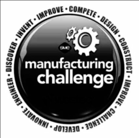 DISCOVER INVENT IMPROVE COMPETE DESIGN CONSTRUCT IMPROVE CHALLENGE DEVELOP INNOVATE ENGINEER SME MANUFACTURING CHALLENGE Logo (USPTO, 02/20/2012)