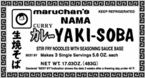 MARUCHAN'S NAMA CURRY YAKI-SOBA STIR FRY NOODLES WITH SEASONING SAUCE BASE BEST BY MAKES 3 SINGLE SERVINGS 5.6 OZ. EACH NET WT. 17.03OZ. (483G) KEEP REFRIGERATED DECLARED "BEST BY" INDICATION SHOWS THE DATE 3 WEEKS AFTER A THAWING DAY, UNDER 45°F. Logo (USPTO, 25.04.2014)