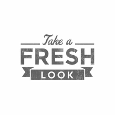 TAKE A FRESH LOOK Logo (USPTO, 18.09.2017)