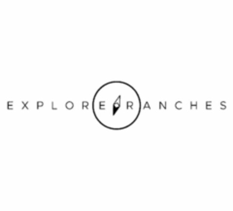 EXPLORE RANCHES Logo (USPTO, 06.12.2018)