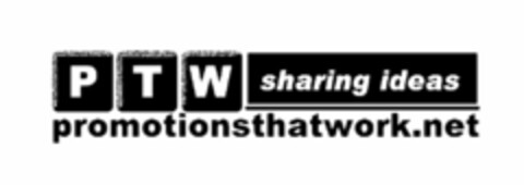 P T W SHARING IDEAS PROMOTIONSTHATWORK.NET Logo (USPTO, 09/21/2009)