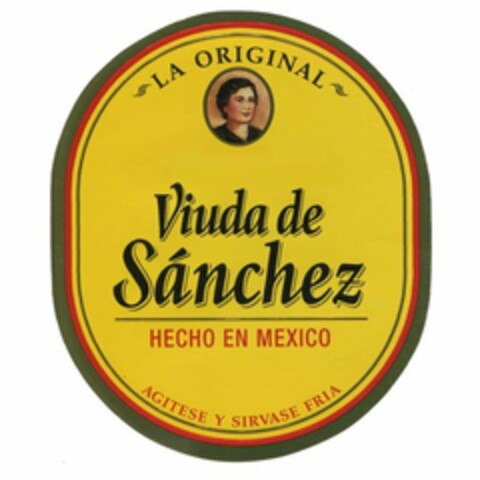 VIUDA DE SANCHEZ LA ORIGINAL HECHO EN MEXICO AGITESE Y SIRVASE FRIA Logo (USPTO, 06/24/2010)