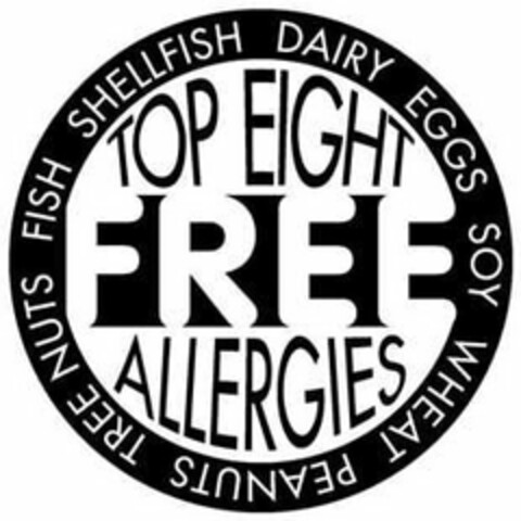TOP EIGHT ALLERGENS FREE DAIRY EGGS SOY WHEAT PEANUTS TREE NUTS FISH SHELLFISH Logo (USPTO, 21.07.2010)