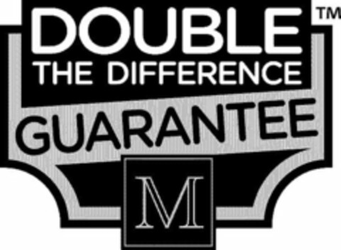 DOUBLE THE DIFFERENCE GUARANTEE M Logo (USPTO, 07/03/2011)