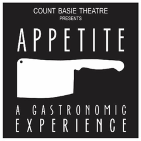 COUNT BASIE THEATRE PRESENTS APPETITE A GASTRONOMIC EXPERIENCE Logo (USPTO, 25.10.2013)