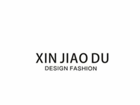 XIN JIAO DU DESIGN FASHION Logo (USPTO, 04/28/2017)