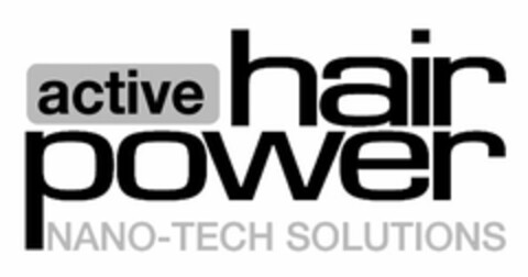 ACTIVE HAIR POWER NANO-TECH SOLUTIONS Logo (USPTO, 27.01.2012)