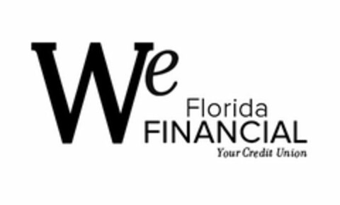 WE FLORIDA FINANCIAL YOUR CREDIT UNION Logo (USPTO, 18.04.2014)