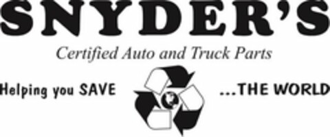 SNYDER'S CERTIFIED AUTO AND TRUCK PARTSHELPING YOU SAVE ... THE WORLD Logo (USPTO, 19.09.2017)