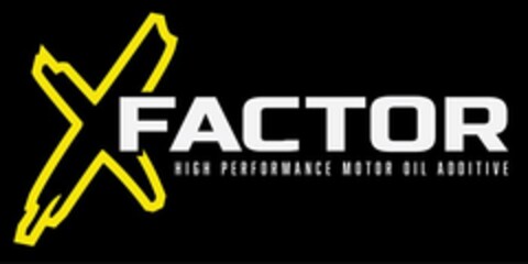 X FACTOR HIGH PERFORMANCE MOTOR OIL ADDITIVE Logo (USPTO, 05.06.2018)