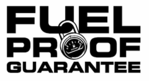 FUEL PROOF GUARANTEE Logo (USPTO, 21.10.2009)