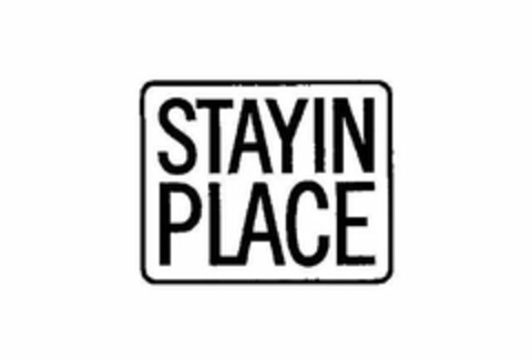 STAYIN PLACE Logo (USPTO, 06/11/2010)