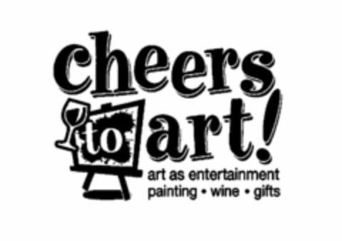 CHEERS TO ART! ART AS ENTERTAINMENT PAINTING · WINE · GIFTS Logo (USPTO, 24.01.2012)