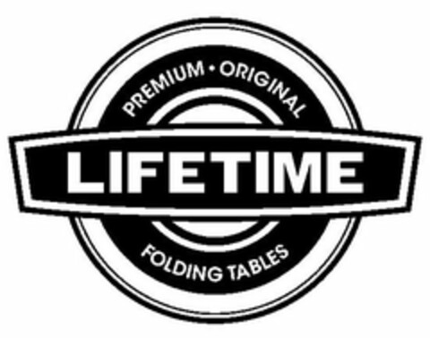 LIFETIME PREMIUM · ORIGINAL FOLDING TABLES Logo (USPTO, 21.06.2012)