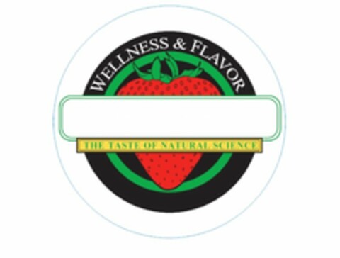 WELLNESS & FLAVOR THE TASTE OF NATURAL SCIENCE Logo (USPTO, 24.09.2014)