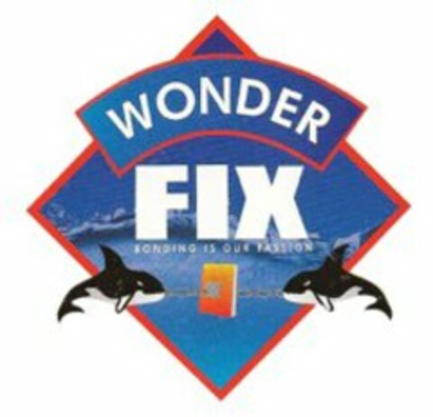 WONDER FIX BONDING IS OUR PASSION Logo (USPTO, 10.11.2014)