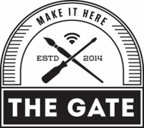 MAKE IT HERE ESTD 2014 THE GATE Logo (USPTO, 07/27/2015)