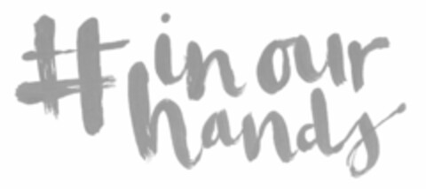 #IN OUR HANDS Logo (USPTO, 18.07.2016)