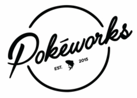 POKÉWORKS EST. 2015 Logo (USPTO, 06/26/2017)
