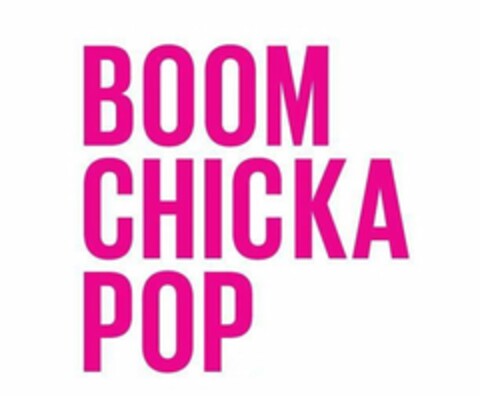 BOOM CHICKA POP Logo (USPTO, 09.10.2017)