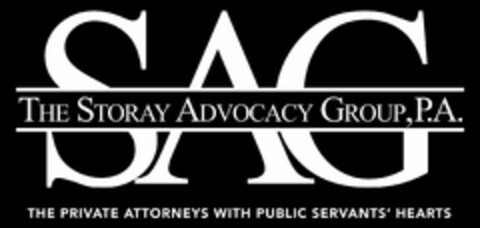 SAG THE STORAY ADVOCACY GROUP, P.A. THE PRIVATE ATTORNEYS WITH PUBLIC SERVANTS' HEARTS Logo (USPTO, 14.12.2017)