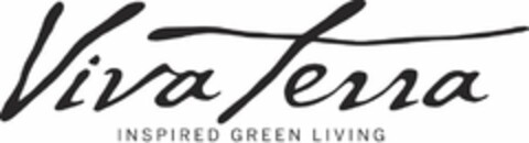 VIVA TERRA INSPIRED GREEN LIVING Logo (USPTO, 08.08.2018)