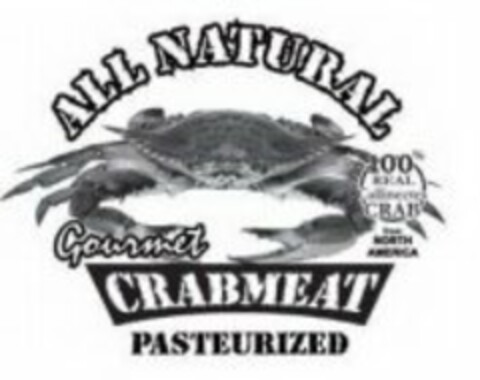 ALL NATURAL 100% REAL CALLINECTES CRAB FROM NORTH AMERICA GOURMET CRABMEAT PASTEURIZED Logo (USPTO, 26.04.2019)