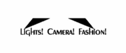 LIGHTS! CAMERA! FASHION! Logo (USPTO, 01.03.2011)