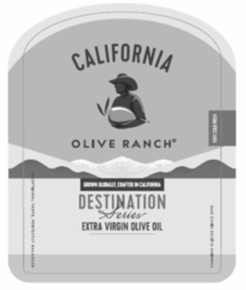 CALIFORNIA OLIVE RANCH FIRST COLD PRESSGROWN GLOBALLY, CRAFTED IN CALIFORNIA DESTINATION SERIES EXTRA VIRGIN OLIVE OIL EXCEPTIONAL TASTE, PERFECTLY BALANCED FARMING OLIVES SINCE 1998 Logo (USPTO, 12/18/2018)