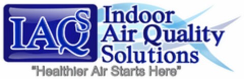 IAQS INDOOR AIR QUALITY SOLUTIONS "HEALTHIER AIR STARTS HERE" Logo (USPTO, 21.04.2019)