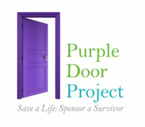 PURPLE DOOR PROJECT SAVE A LIFE: SPONSOR A SURVIVOR Logo (USPTO, 02/21/2012)