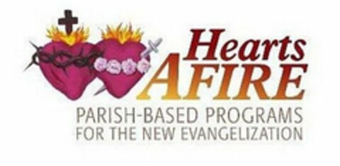 HEARTS AFIRE PARISH-BASED PROGRAMS FOR THE NEW EVANGELIZATION Logo (USPTO, 03/13/2012)