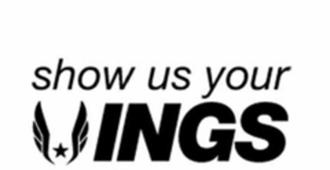 SHOW US YOUR WINGS Logo (USPTO, 07/08/2013)