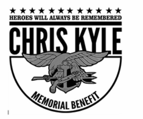 HEROES WILL ALWAYS BE REMEMBERED CHRIS KYLE MEMORIAL BENEFIT Logo (USPTO, 17.12.2015)