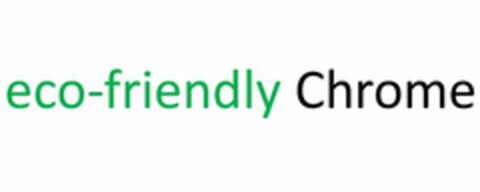 ECO-FRIENDLY CHROME Logo (USPTO, 21.12.2016)