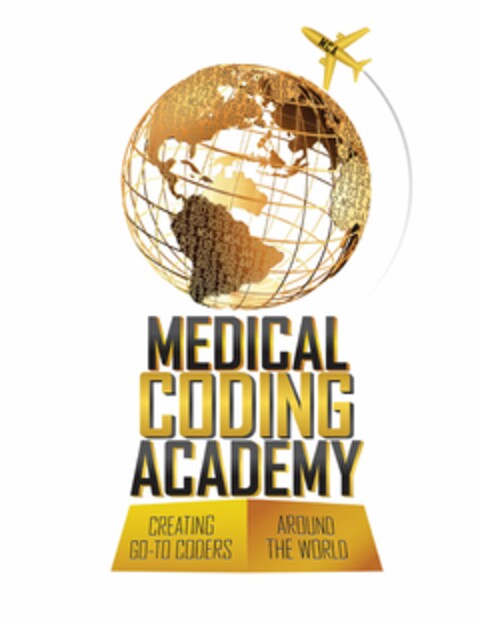 MCA MEDICAL CODING ACADEMY CREATING GO-TO CODERS AROUND THE WORLD Logo (USPTO, 19.02.2018)