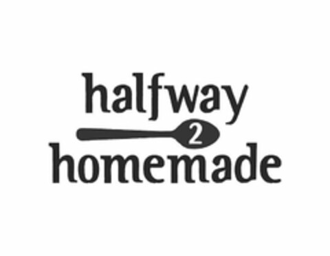 HALFWAY 2 HOMEMADE Logo (USPTO, 24.03.2020)