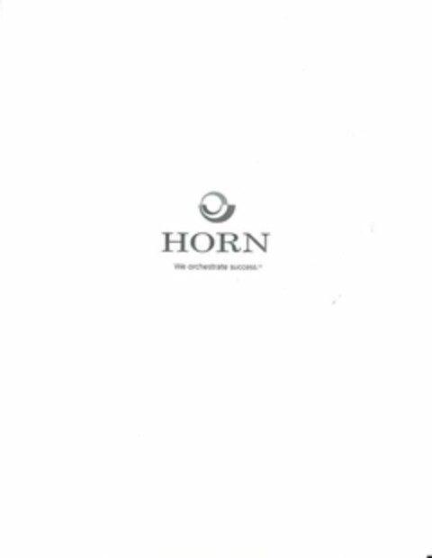 HORN WE ORCHESTRATE SUCCESS. Logo (USPTO, 22.11.2011)