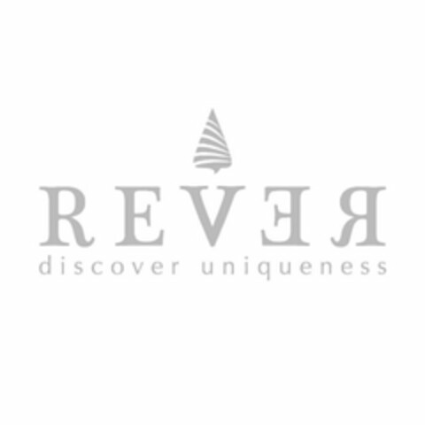 REVER   D I S C O V E R      U N I Q U E N E S S Logo (USPTO, 03/30/2012)