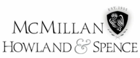 MCMILLAN HOWLAND & SPENCE EST. 1955 Logo (USPTO, 02/20/2014)