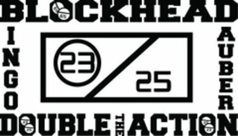 BLOCKHEAD BINGO DAUBER DOUBLE THE ACTION 23 25 65 69 Logo (USPTO, 08/25/2015)