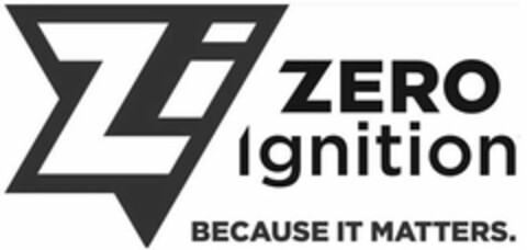 ZI ZERO IGNITION BECAUSE IT MATTERS. Logo (USPTO, 04.01.2018)